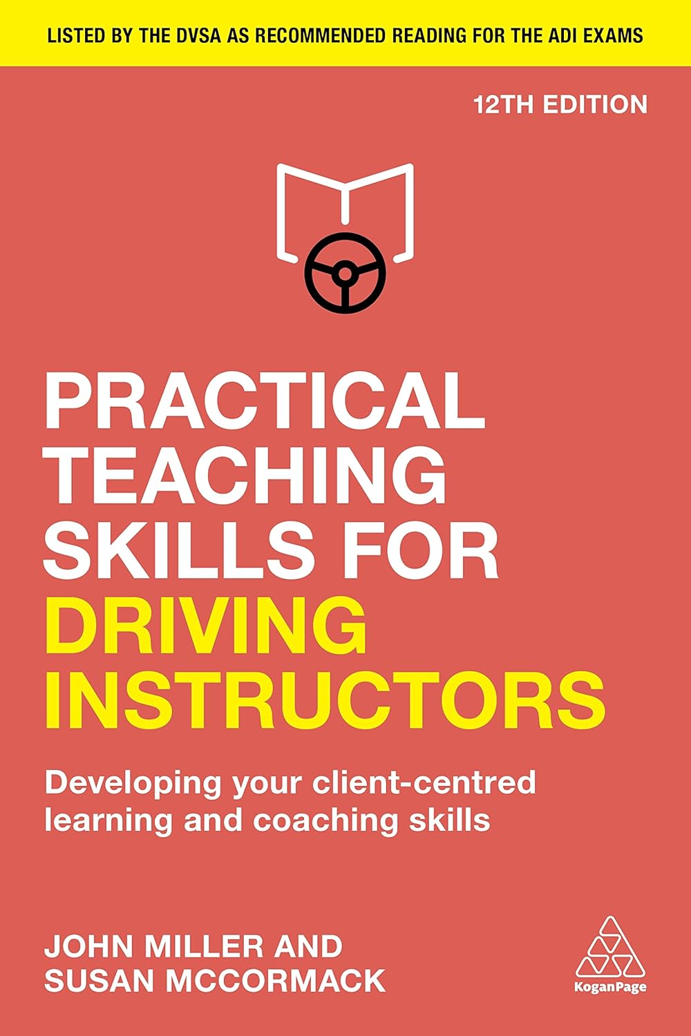 Practical Teaching Skills for Driving Instructors (Miller & McCormack, 12th ed)